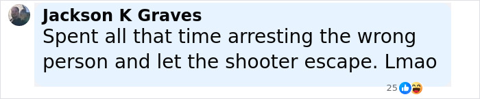 Comment from Jackson K Graves expressing frustration over the arrest of the wrong person amid Charlie Kirk manhunt. Comment from Jackson K Graves expressing frustration over the arrest of the wrong person amid Charlie Kirk manhunt.
