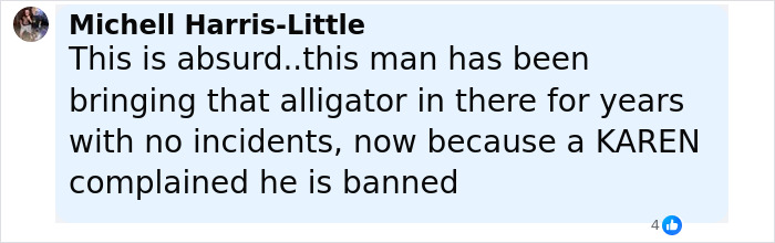 Comment from Michell Harris-Little about man banned from Walmart for bringing emotional support alligator after years of incident-free shopping.
