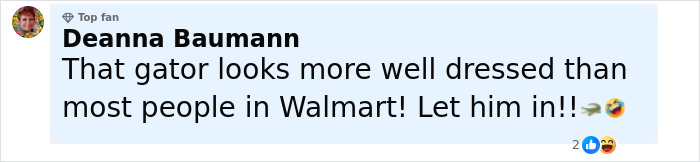 Comment about emotional support alligator being better dressed than most people in Walmart with emojis of an alligator and laughter.