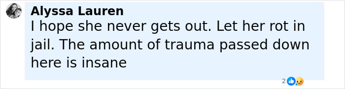 Comment by Alyssa Lauren expressing hope that a woman accused in a trauma-related case stays in jail permanently.