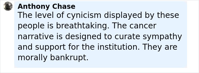 Comment by Anthony Chase expressing cynicism about the cancer narrative and its emotional impact on support and sympathy.