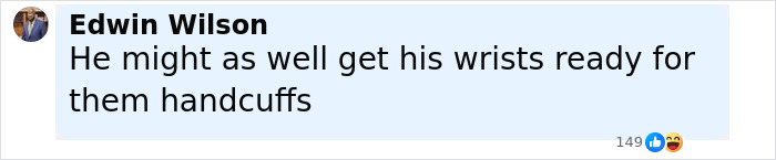 Comment by Edwin Wilson stating he might get his wrists ready for handcuffs, related to singer connected to missing girl case.