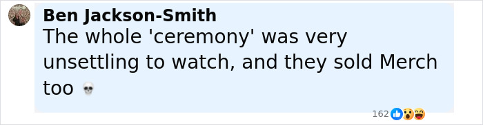 Comment by Ben Jackson-Smith expressing discomfort about a ceremony and mentioning merchandise sales with a skull emoji.