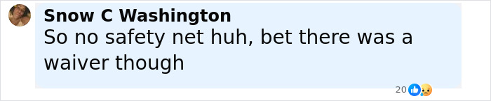 Comment by Snow C Washington questioning safety measures in trapeze artist stunt incident captured on social media.