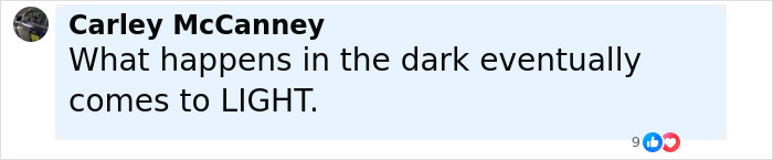 Comment by Carley McCanney saying what happens in the dark eventually comes to light, related to cold case breakthrough.