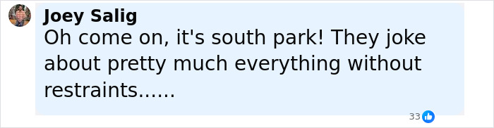 Comment from Joey Salig discussing South Park viewers' reaction to an eerie episode about Charlie Kirk with no restraints.