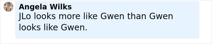 Text comment on social media about fans mistaking Jennifer Lopez for Gwen Stefani in a new look, discussing their resemblance.