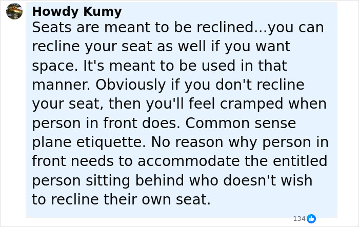 Comment from Howdy Kumy discussing plane seat reclining and etiquette in response to an annoyed mom's viral video about reclined plane seat. Comment from Howdy Kumy discussing plane seat reclining and etiquette in response to an annoyed mom's viral video about reclined plane seat.