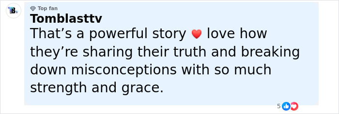 Comment from user Tomblasttv praising conjoined twin Carmen Andrade for sharing her truth and breaking misconceptions with strength.
