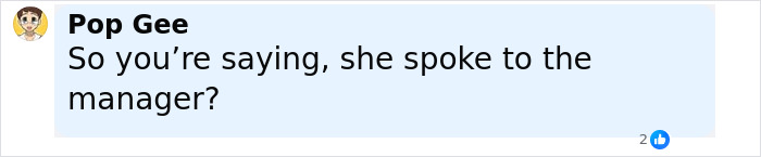 Comment from Pop Gee asking if she spoke to the manager in a social media post about the Starbucks drink incident.