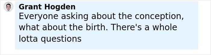 Comment from Grant Hogden discussing questions about conception and birth related to conjoined twins Abby and Brittany.