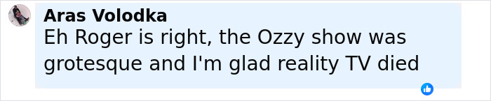 Screenshot of a Facebook comment agreeing with Roger Waters criticizing the late Ozzy Osbourne and reality TV culture. Screenshot of a Facebook comment agreeing with Roger Waters criticizing the late Ozzy Osbourne and reality TV culture.