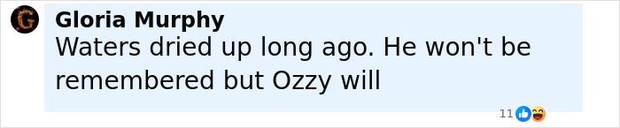 Comment criticizing Roger Waters and defending Ozzy Osbourne, highlighting a feud involving their families online. Comment criticizing Roger Waters and defending Ozzy Osbourne, highlighting a feud involving their families online.