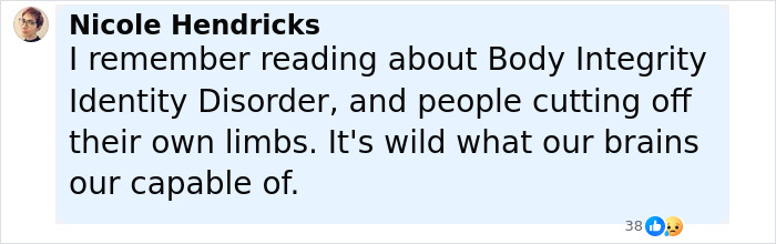 Comment by Nicole Hendricks discussing Body Integrity Identity Disorder and self-amputation related to surgeon’s disturbing crimes. Comment by Nicole Hendricks discussing Body Integrity Identity Disorder and self-amputation related to surgeon’s disturbing crimes.