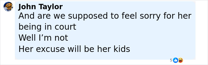 Comment by John Taylor expressing no sympathy for mom in court over DUI and mentioning her kids in discussion.