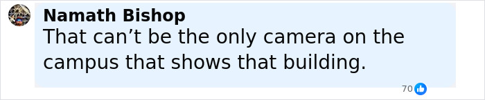 Comment by Namath Bishop questioning camera coverage on campus related to sniper evidence in Charlie Kirk assassination case.