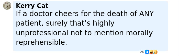 Comment by Kerry Cat criticizing a doctor for cheering a patient's death, highlighting unprofessional and morally wrong behavior.