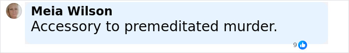 Comment by Meja Wilson stating accessory to premeditated murder in a social media post about a false confession. Comment by Meja Wilson stating accessory to premeditated murder in a social media post about a false confession.