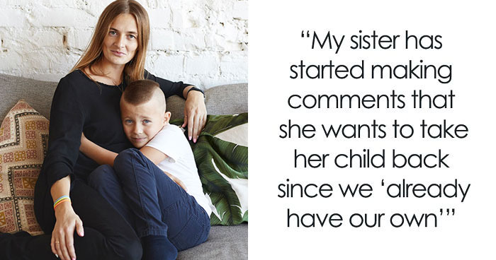 “AITA For Refusing To Give My Sister Back The Child I’ve Raised As My Own?”