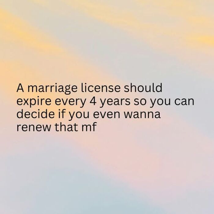 Text on pastel background about marriage licenses expiring every 4 years, humorously referencing the couple thing in relationships.