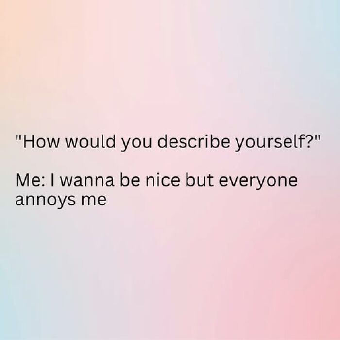 Text on pastel background reading a humorous relatable quote about wanting to be nice but feeling annoyed, typical couple thing post.