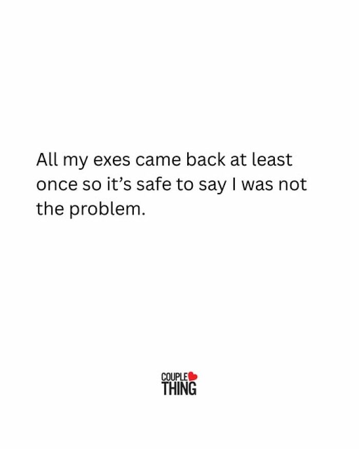 Relationship humor text about exes coming back, highlighting relatable couple thing moments in a minimalist white background.