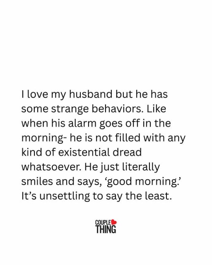 Text post from Couple Thing humorously describing a husband's strange morning behavior without any existential dread.