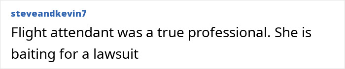 Screenshot of a comment about an entitled passenger going viral after being kicked off flight for telling attendant to shut up. Screenshot of a comment about an entitled passenger going viral after being kicked off flight for telling attendant to shut up.