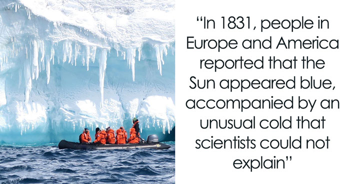 Scientists Finally Learn Why The Sun Turned Blue And The World Froze For Months In 1831