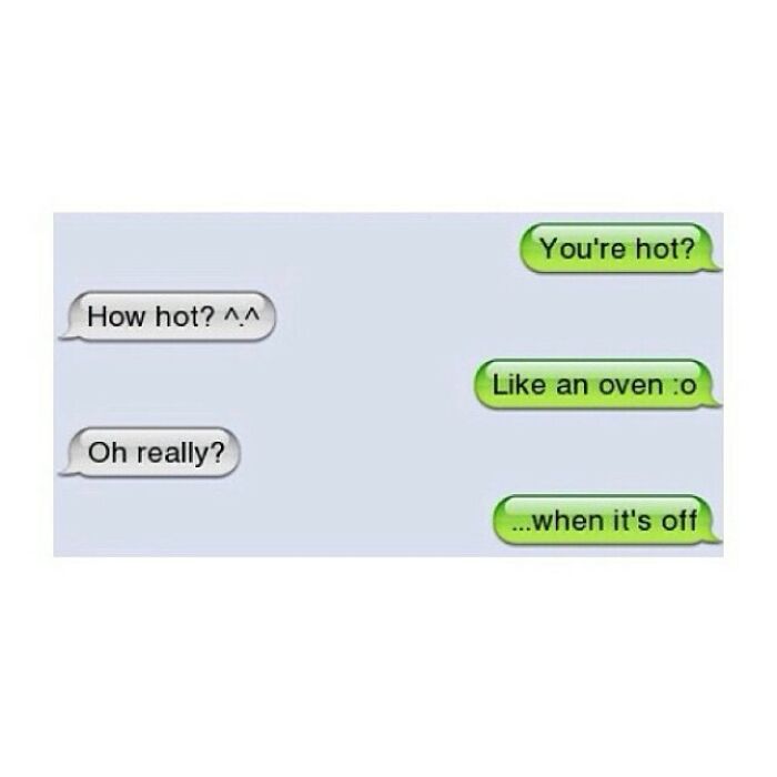 Funny text message exchange joking about being hot like an oven that's off, part of 126 texts that might make you laugh.