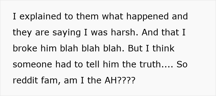 Text post with someone explaining they told an old friend the truth about dating and asking reddit if they were harsh or the AH.