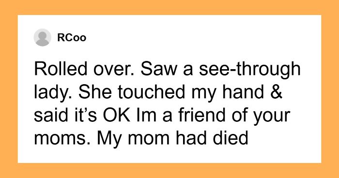 50 Stories From People Who Witnessed Things They Can’t Explain