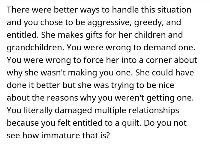 Text showing a comment criticizing a childfree woman upset her MIL refuses to make her a family quilt, highlighting entitlement and relationship damage. Text showing a comment criticizing a childfree woman upset her MIL refuses to make her a family quilt, highlighting entitlement and relationship damage.