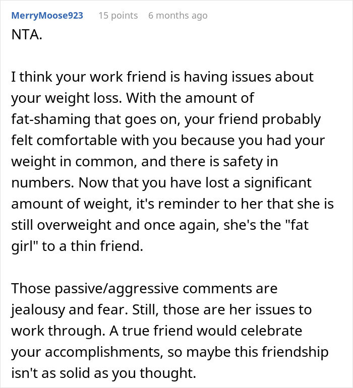 Comment explaining coworker's issues with weight loss jealousy and passive-aggressive behavior in a work setting. Comment explaining coworker's issues with weight loss jealousy and passive-aggressive behavior in a work setting.