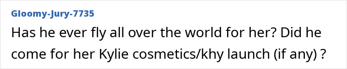 Comment discussing if Timoth&eacute;e Chalamet traveled worldwide for Kylie Jenner's cosmetics launch or event.