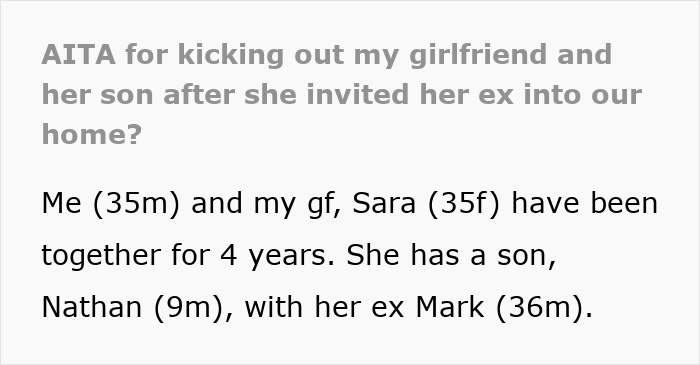 Man kicks out girlfriend and her 9-year-old son after she secretly invites her criminal ex to his house.