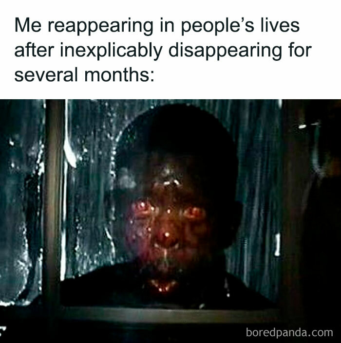 Man with glowing red eyes and distorted face behind glass in a hilarious horror movie meme about reappearing after disappearing.