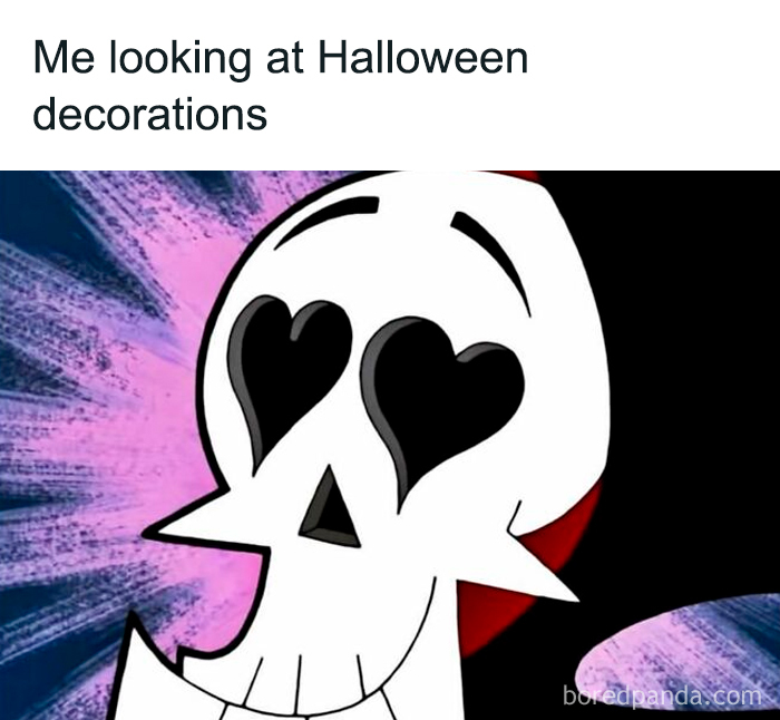 Cartoon skull with heart-shaped eyes expressing love, captioned about looking at Halloween decorations, relatable horror meme.