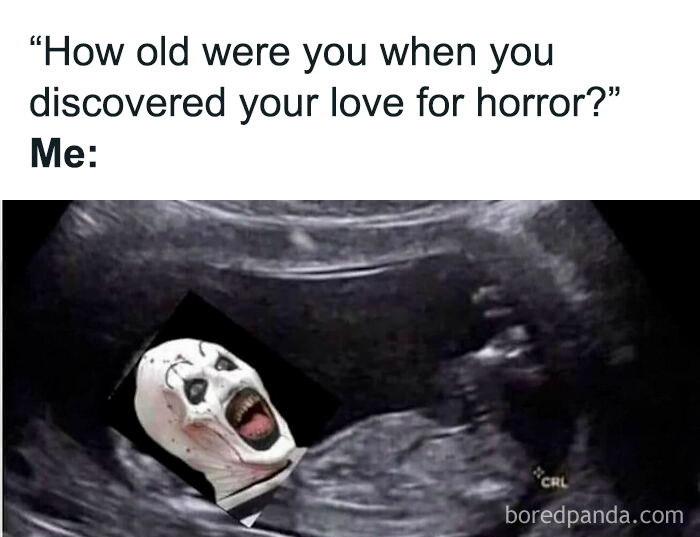 Ultrasound image with text about discovering love for horror, featuring a horror-themed meme face edited onto the scan.