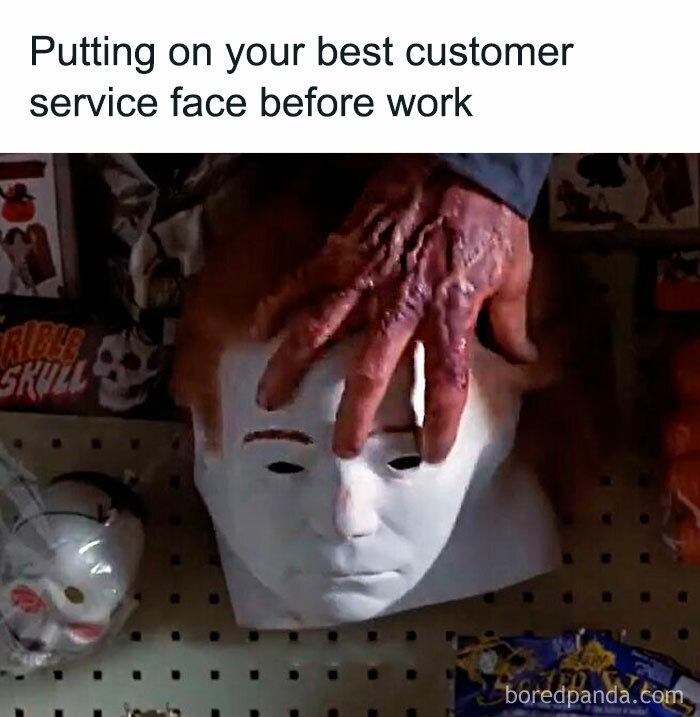 Horror movie meme showing a gloved hand holding a white mask with text about customer service face.