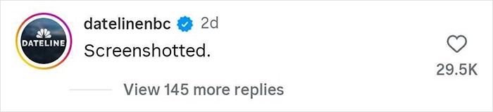 Dateline NBC Instagram comment with verified badge, showing text &ldquo;Screenshoted&rdquo; and 29.5K likes.