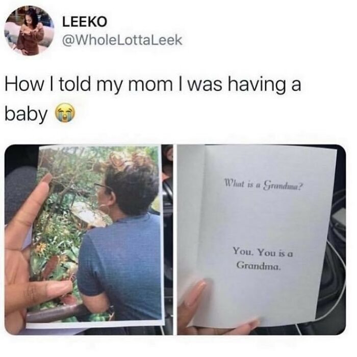 Funny and relatable meme showing a creative way to tell mom about having a baby, capturing relationship humor.