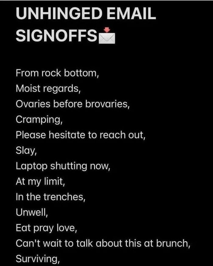 Funny and random Thunder Dungeon meme listing humorous unhinged email signoffs in white text on black background.