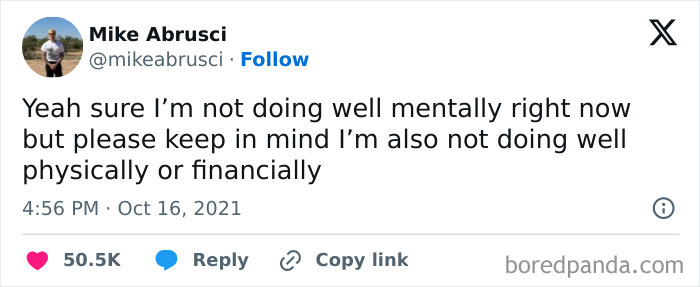 Text meme by Mike Abrusci about not doing well mentally, physically, or financially, relatable to funny and relatable memes.