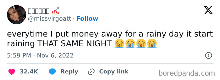 Screenshot of a hilarious tweet expressing frustration about saving money for a rainy day and it immediately raining.