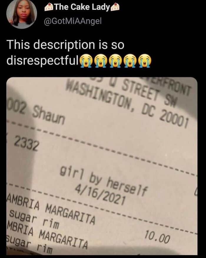 Tweet screenshot showing a humorous receipt description saying girl by herself, fitting hilarious relatable memes about relationships.