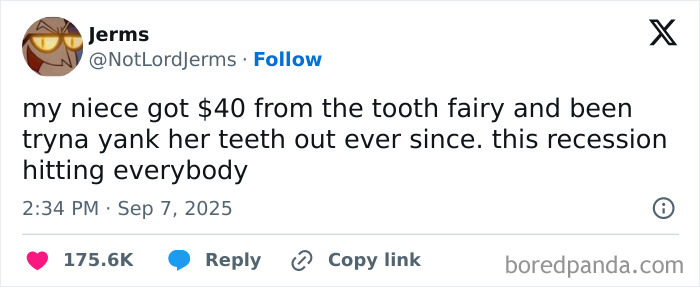 Tweet about a niece trying to yank out her teeth after receiving $40 from the tooth fairy, part of hilarious tweets people share.