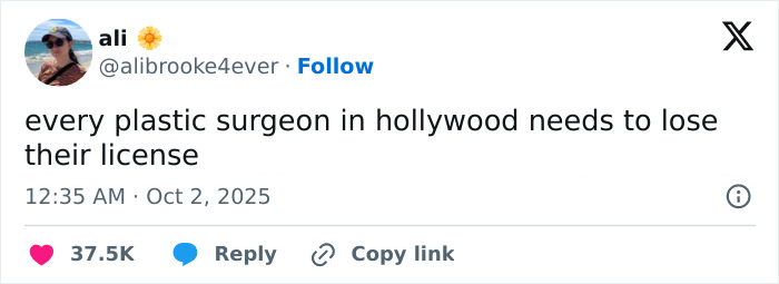 Tweet saying every plastic surgeon in Hollywood needs to lose their license, reflecting views on plastic surgeons in LA.
