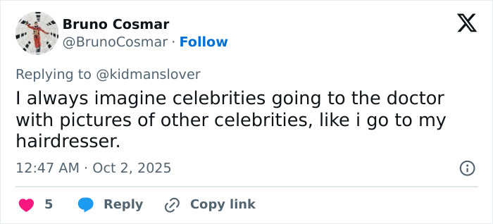 Tweet by Bruno Cosmar discussing celebrities visiting the doctor with pictures, referencing arrest every plastic surgeon in LA.