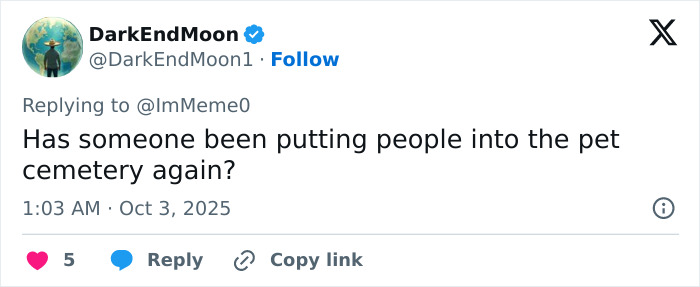 Tweet discussing pet cemetery with 5 likes, posted by user DarkEndMoon at 1:03 AM on October 3, 2025.